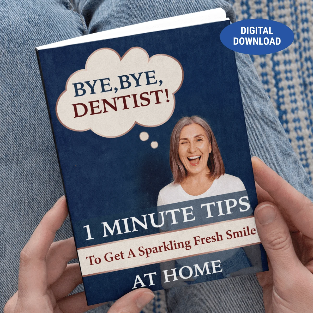 Bye Bye, Dentist: 1-Minute Tips to Get a Sparkling Fresh Smile at Home